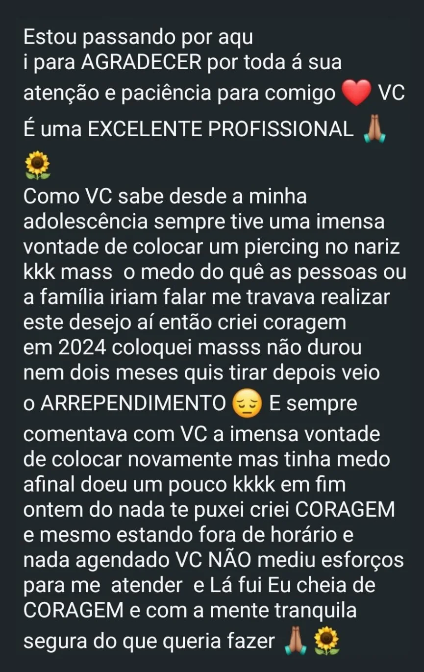 Depoimento de cliente agradecendo o atendimento e o piercing