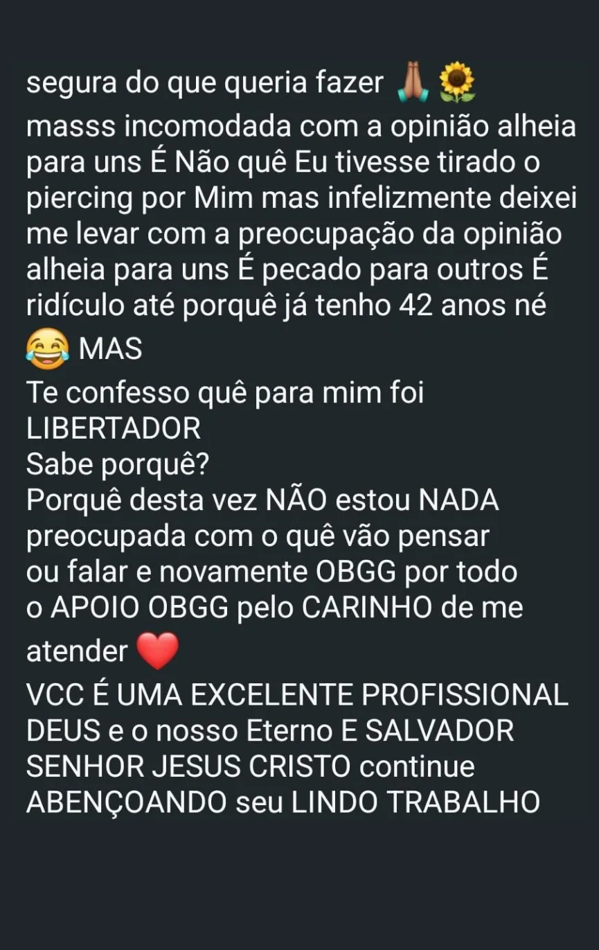 Continuação do depoimento, elogiando o carinho e o trabalho da profissional